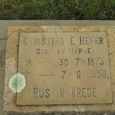 HEFER Christina E. nee  V.D. MERWE 1875-1950