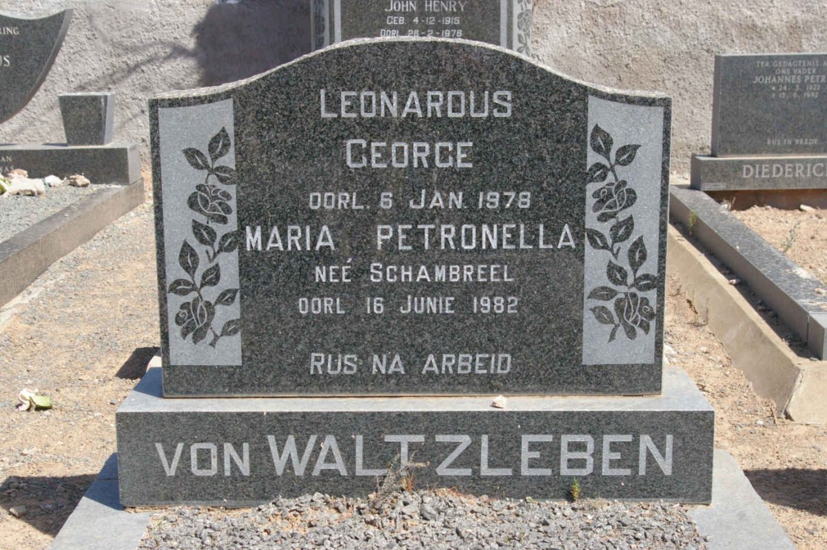 WALTZLEBEN Leonardus George, von -1978 &amp; Maria Petronella SCHAMBREEL -1982