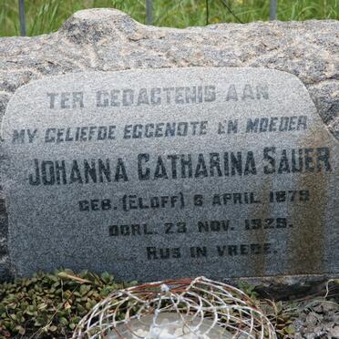 SAUER Johanna Catharina nee ELOFF 1879-1929