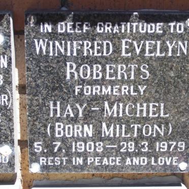 ROBERTS Winifred Evelyn formerly HAY-MICHEL nee MILTON 1908-1979