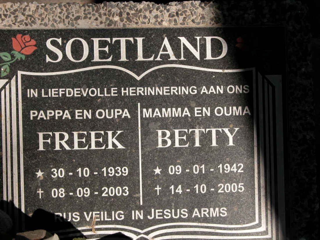 SOETLAND Freek 1939-2003 &amp; Betty 1942-2005