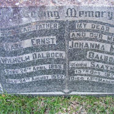 DALBOCK Karl Ernst Wilhelm 1869-1952 &amp; Johanna Maria SAAYMAN 1876-1949