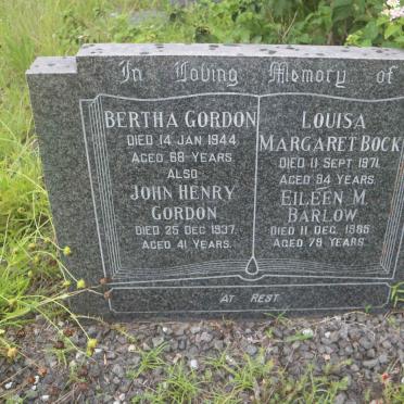 GORDON John Henry -1937 :: GORDON Bertha -1944 :: BOCK Louisa Margaret -1971 :: BARLOW Eileen M. -1985