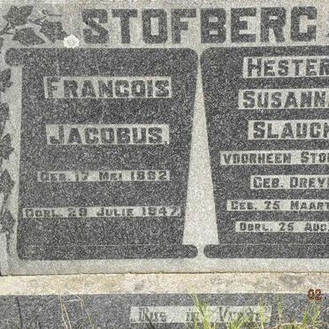 STOFBERG Francois Jacobus 1882-1947 &amp; Hester Susanna SLAUCK previously STOFBERG nee DREYER 1888-1960