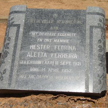 FERREIRA Hester Florina Aletta nee GROBBELAAR 1921-1952
