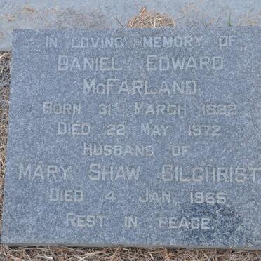 MACFARLAND Daniel Edward 1882-1972 &amp; Mary Shaw GILCHRIST -1965