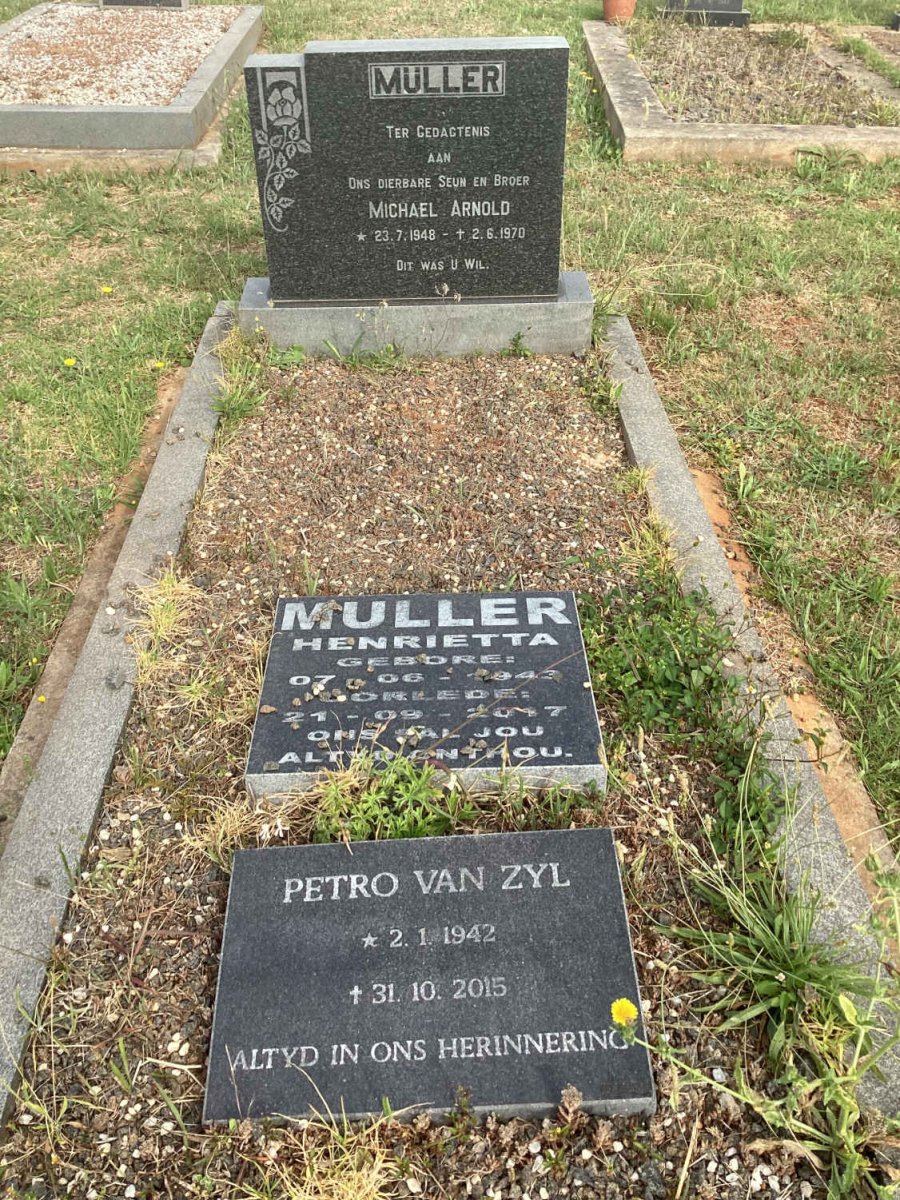 MULLER Henrietta 1943-2017 :: MULLER Michael Arnold 1948-1970 :: ZYL Petro, van 1942-2015