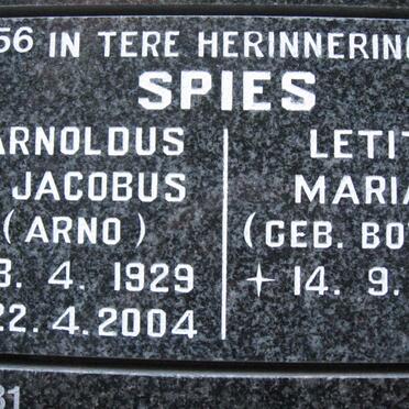 SPIES Arnoldus Jacobus 1929-2004 &amp; Letitia Maria BOTHA 1935-