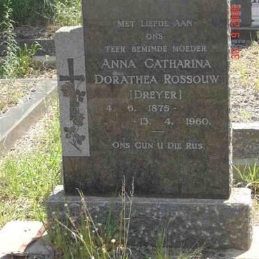 ROSSOUW Anna Catharina Dorathea nee  DREYER 1875-1960