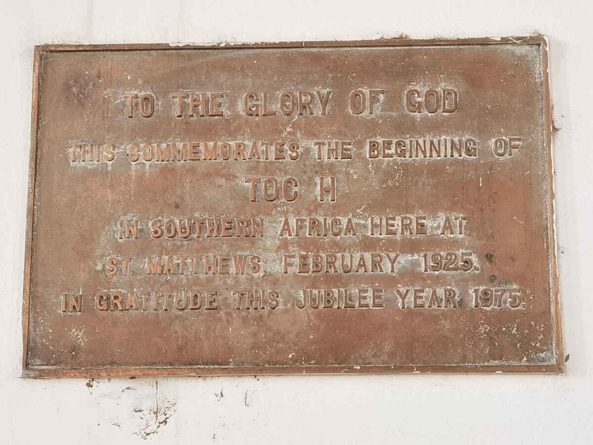 11. This plaque commemorates the beginning of TOC H in Southern Africa 1925