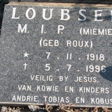 LOUBSER M.I.P. nee ROUX 1918-1996