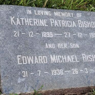 BISHOP Katherine Patricia 1899-1959 :: BISHOP Edward Michael 1938-1941