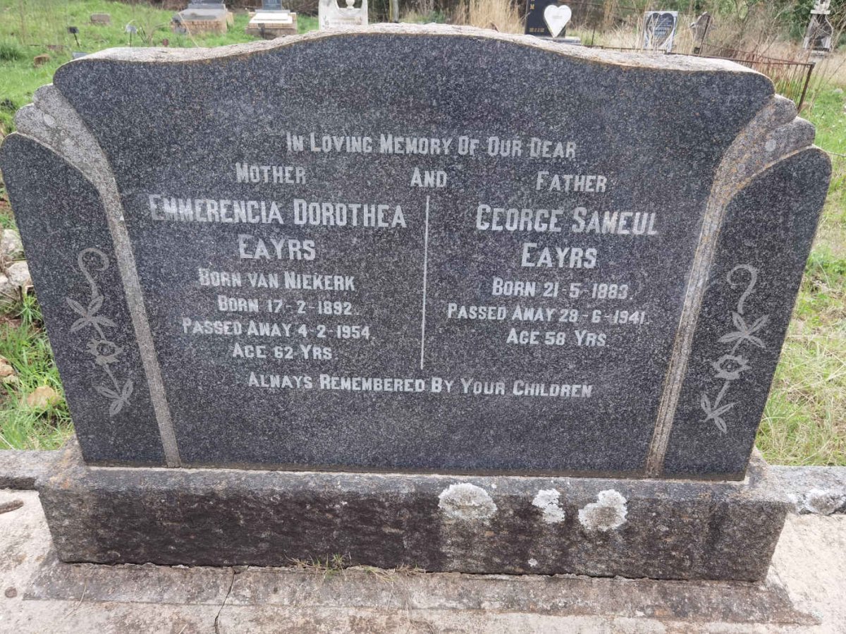 EAYRS George Sameul 1883-1941 &amp; Emmerencia Dorothea VAN NIEKERK 1892-1954