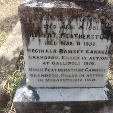 FEATHERSTONE Robert -1852 :: ? -1851 :: CANNELL Reginald Ramsey -1916 :: CANNELL Hugh Featherstone -1918