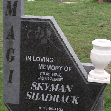 MAGI Skyman Shadrack 1933-2004
