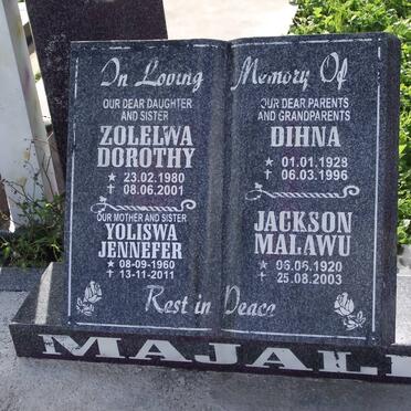 MAJALI Zolelwa Dorothy 1980-2001 :: MAJALI Yoliswa Jennefer 1960-2011 :: MAJALI Dihna 1928-1996 &amp; Jackson Malawu 1920-2003 