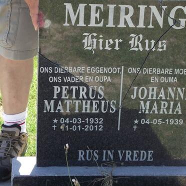 MEIRING Petrus Mattheus 1932-2012 &amp; Johanna Maria 1939-