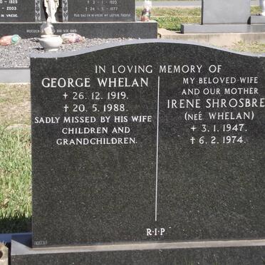 WHELAN George 1919-1988 :: SHROSBREE Irene nee WHELAN 1947-1974
