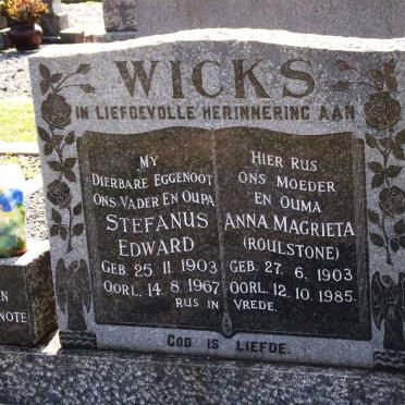 WICKS Stephanus Edward 1903-1967 &amp; Anna Magrieta ROULSTONE 1903-1985