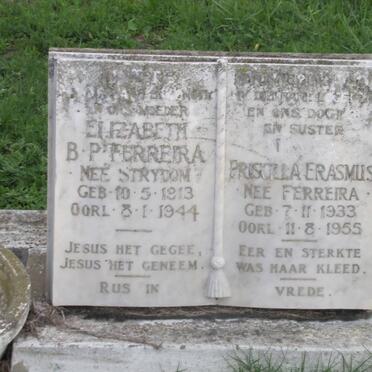 FERREIRA Elizabeth B.P. nee STRYDOM 1913-1944 :: ERASMUS Priscilla nee FERREIRA 1933-1955