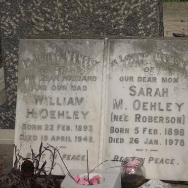 OEHLEY William H 1893-1948 &amp; Sarah M. ROBERSON 1898-1978