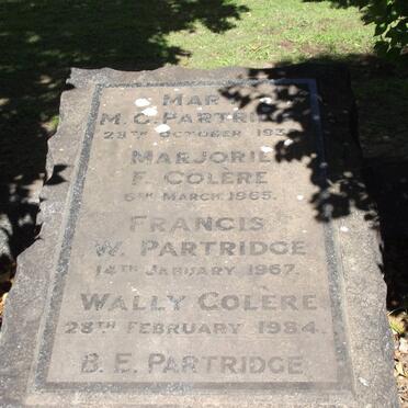 PARTRIDGE MARY M.C. -1934 :: COLÈRE Marjorie F. 1965 :: PARTRIDGE Francis W. -1967 :: COLÈRE Wally -1984 :: PARTRIGE B.E.