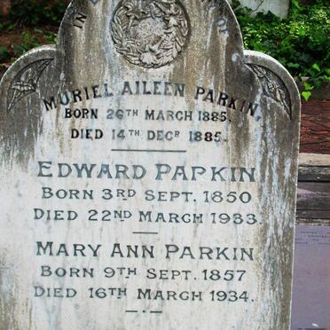 PARKIN Edward 1850-1933 &amp; Mary Ann 1857-1934 :: PARKIN Muriel Aileen 1885-1885