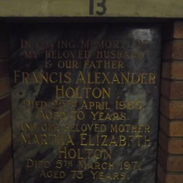 HOLTON Francis Alexander -1965 &amp; Martha Elizabeth -1971