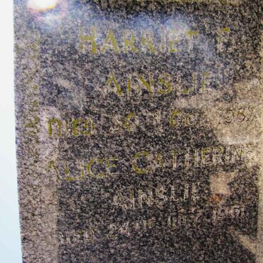 AINSLIE Harriet F -195? :: AINSLIE Alice Catherine -1961