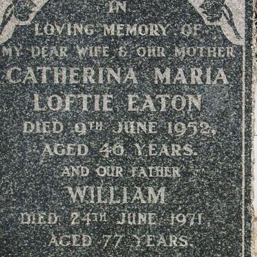 EATON William, Loftie -1971 &amp; Catharine Maria -1952