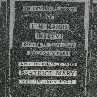 HAIGH E.H. -1942 &amp; Beatrice Mary -1954 