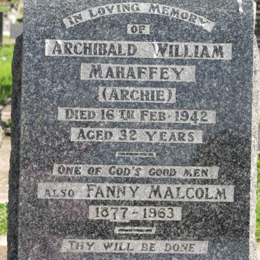 MAHAFFEY Archibald William -1942 :: MALCOLM Fanny 1877-1963