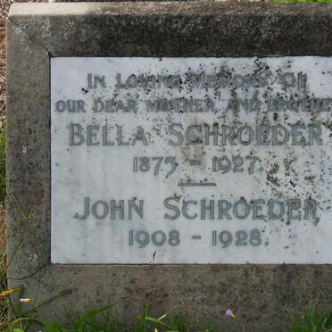 SCHROEDER Bella 1875-1927 :: SCHROEDER John 1908-1928