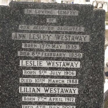 WESTAWAY Leslie 1906-1988 :: WESTAWAY Lilian 1912-2008 :: WESTAWAY Ann Lesley 1935-1950