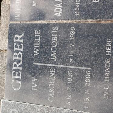 GERBER Willie Jacobus 1939- &amp; Ivy Caroline 1935-2006