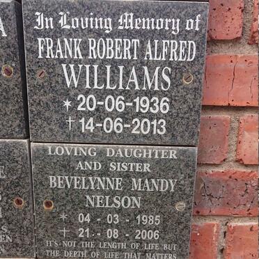 WILLIAMS Frank Robert Alfred 1936-2013 :: NELSON Bevelynne Mandy 1985-2006