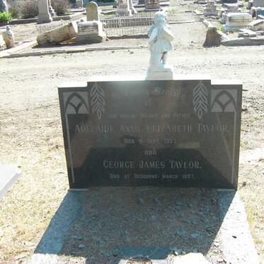 TAYLOR George James -1907 &amp; Adelaide Annie Elizabeth -1927