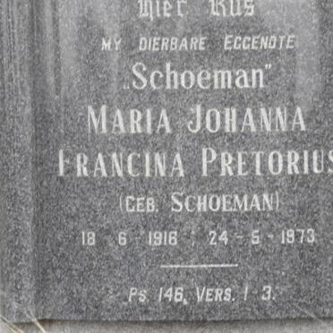 PRETORIUS Maria Johanna Francina nee SCHOEMAN 1916-1973