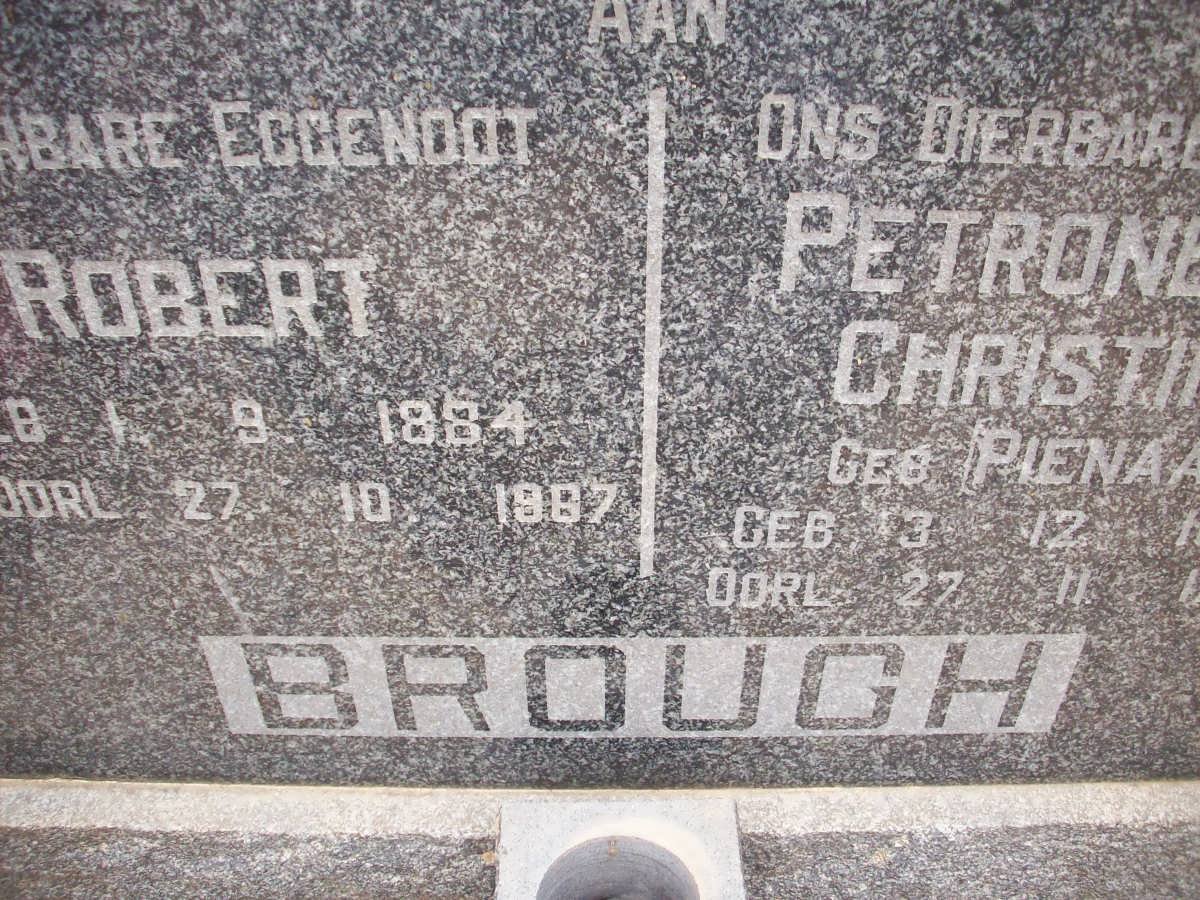 BROUGH Robert 1884-1967 &amp; Petronella Christina PIENAAR 1894-1975