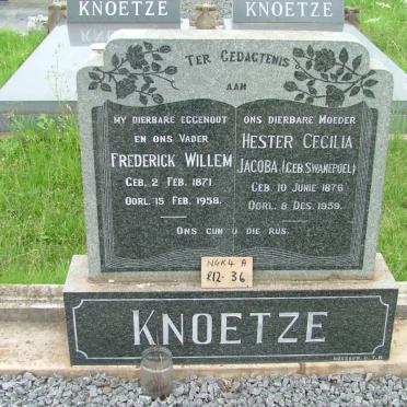 KNOETZE Frederick Willem 1871-1958 &amp; Hester Cecilia Jacoba SWANEPOEL 1876-1959