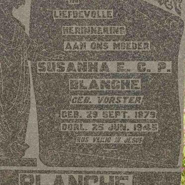 BLANCHE Susanna E.C.P. nee VORSTER 1879-1945