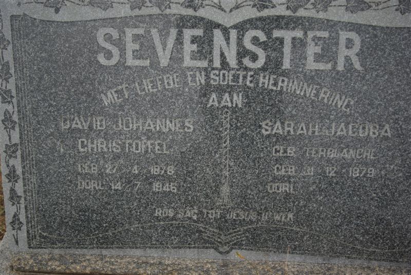 SEVENSTER David Johannes Christoffel 1878-1946 & Sarah Jacoba TERBLANCHE 1879-