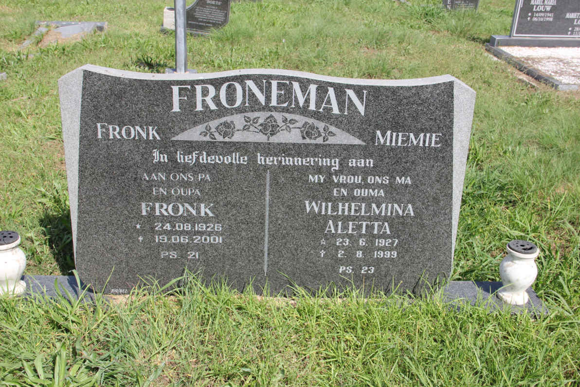 FRONEMAN Fronk 1926-2001 & Wilhelmina Aletta 1927-1999