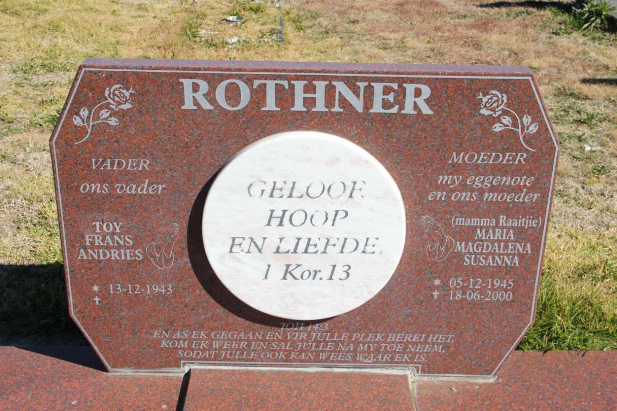 ROTHNER Frans Andries 1943- & Maria Magdalena Susanna 1945-2000
