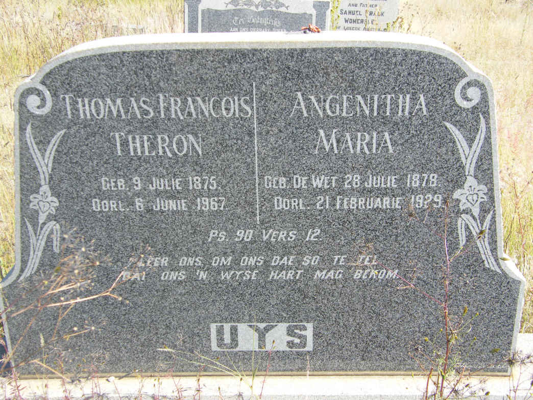 UYS Thomas Francois Theron 1875-1967 & Angenitha Maria DE WET 1878-1929