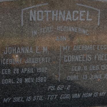NOTHNAGEL Cornelis Frederik 1903-1962 &amp; Johanna E.M. JOUBERT 1902-1980