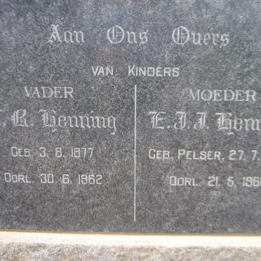 HENNING C. R. 1877-1962 &amp; L. J. J. PELSER 1873-1960