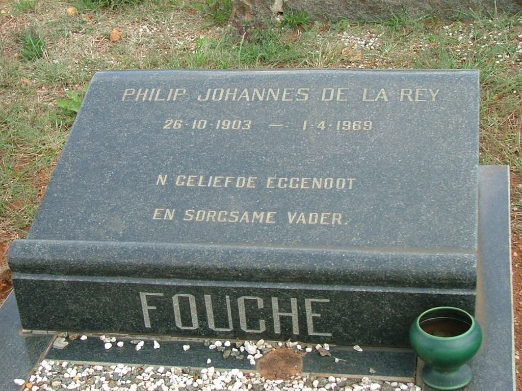 FOUCHE Philip Johannes De La Rey 1903-1969