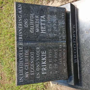 BROODRYK Frikkie 1938-1985 &amp; Hetta 1938-2015