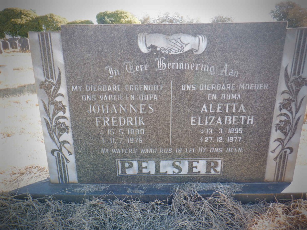 PELSER Johannes Fredrik 1890-1975 &amp; Aletta Elizabeth 1895-1977